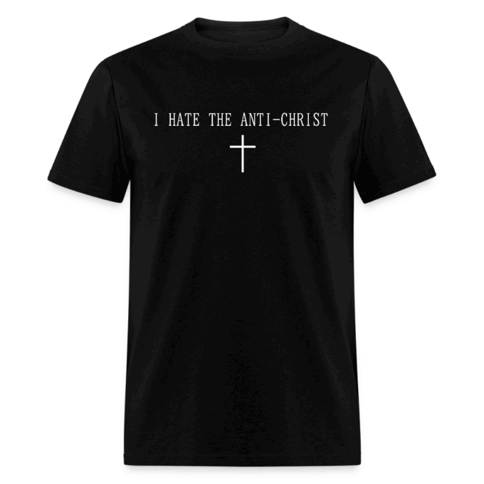 I HATE THE ANTI-CHRIST